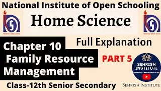 #NIOS Home Science Chapter 10 Class-12th @SEHRISHINSTITUTE #nioshomescience #niosexams Part-5