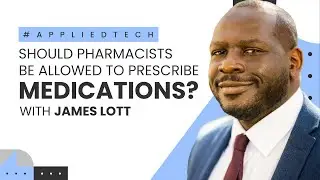 Should Pharmacists Be Allowed to Prescribe Medications & Offer Treatments? James Lott of Scripted
