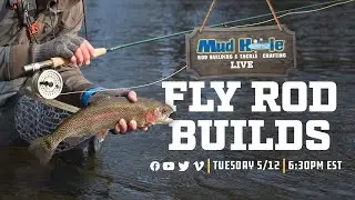 Fly Rod Builds | Learn how build your own custom fly fishing rod! - Mud Hole Live