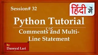 Comments and Multi-Line statements in Python  | Python Tutorial in Hindi | #32