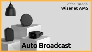 Wisenet AMS 07 Auto Broadcast