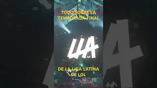 Resumen de la última temporada de la LLA #shorts #leagueoflegends #riotgames #videojuegos