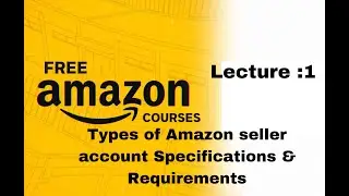 Amazon free training course lecture 1 in Urdu Hindi | How to sell on Amazon from Pakistan |