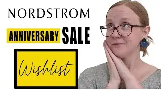 Nordstrom Anniversary Sale 2021 Wish List | My Recommendations & What is Worth The Hype $$!