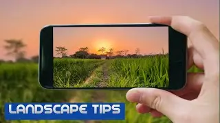 Landscape Photography with Smartphone | लैंडस्केप फोटोग्राफी | Mobile Photography Tips in Hindi