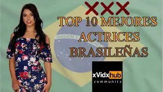 Top 10 mejores actrices n0p0r de Brasil