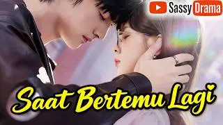 Saat Bertemu Lagi  |