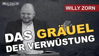 Willy Zorn - Das Gräuel der Verwüstung