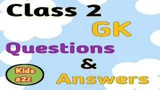 GK Questions & Answers for Class 2 | Class 2 GK