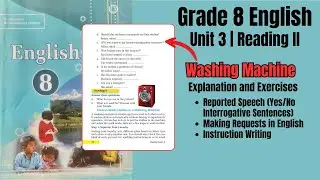 Grade 8 English | Unit 3 Washing Machine | Reported Speech, Requests & Instruction Writing