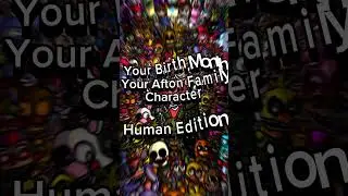 Your Birth Month Your Afton Family Character Human Edition #fnaf #aftonfamily #shorts