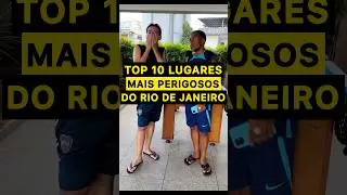 TOP 10 Lugares Mais PERIGOSOS do Rio de Janeiro