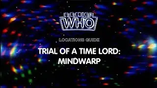 92. Doctor Who Locations Guide - Mindwarp