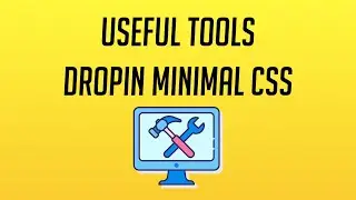 Useful Developer Tools: DropIn Minimal CSS