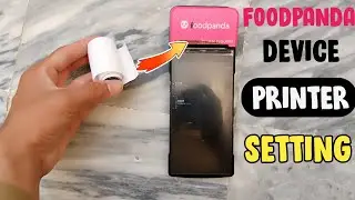 Foodpanda Device Printer Setting - How To Set Foodpanda Device Printer