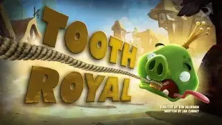 Angry Birds. 32. Tooth Royal