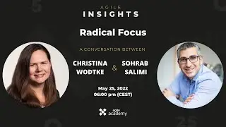 Christina Wodtke: Radical Focus on OKRs | Agile Insights Conversation