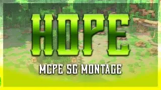 Hope | MCSG Montage [MCPE]