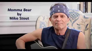 Momma Bear by Mike Stout