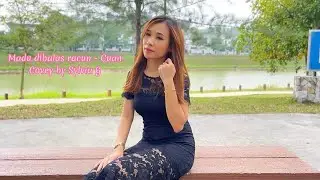 Madu dibalas racun Cover by Sylvia G