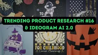 Trending Product Research, Ideogram 2.0 Prompts and Tutorial for Selling POD T-Shirts and Merch