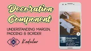 How to use Decoration Component in Kodular | Understanding Margin & Padding | Decorate Components