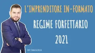 REGIME FORFETTARIO 2021 | La guida completa !