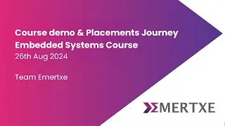 Course Demo & Placement Journey - Embedded Systems| 26th Aug 2024