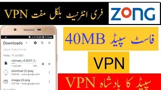 ZONG free internet VPN||ZONG free internet||ZONG free internet VPN 2022||M Nadeem