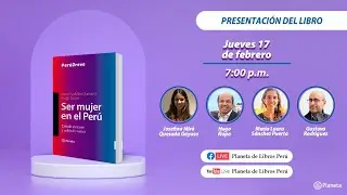 Presentación del libro: Ser Mujer en el Perú