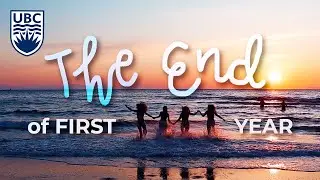 The End of My First Year at UBC 💙 | UBC Diaries