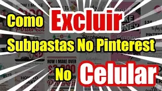 Como Excluir subpastas no pinterest no Celular - TUDO SOBRE PINTEREST - 
