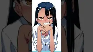 Don’t Toy with Me, Miss Nagatoro (Nagatoro) | Anime Edits CH