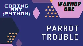 Parrot Trouble - Coding Bat | Tamil Community