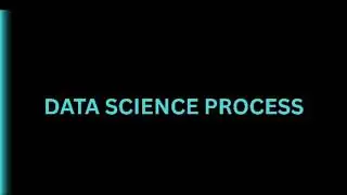Data Science Process Explained: From Raw Data to Actionable Insights