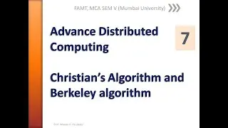 Advance Distributed Computing   Lecture 7   Christian’s Algorithm and Berkeley algorithm