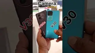 📸Camera testing review 🙀 VIVO V30-5G 🆚V30e 5G new launch 🎉 #viralshort #youtubeshort #oppo #newsong