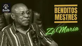 BENDITOS MESTRES - ZÉ MARIA
