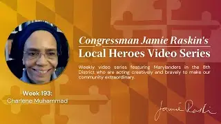 Local Hero Video Series: Week 193 Feat. Charlene Muhammad