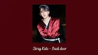 Stray Kids - Back Door {slowed + reverb}