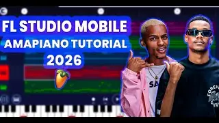 how to make [amapiano] in [fl studio mobile] for [beginners] 2026