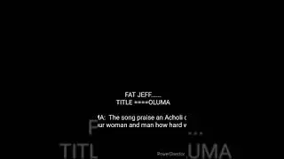 Oluma By Fat Jeff.  Official Audio 2020 UG Music