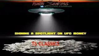 Shining a SPOTLIGHT on UFO money! (TS CLASSICS)