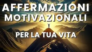 Affermazioni Motivazionali Potenti, Energia Positiva, Autostima, Crescita Personale