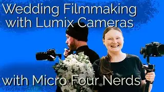 Wedding Films with Micro Four Nerds | MFTalks Episode 3 | Part 1/2