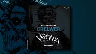 DEATHSTALKERZ - Crelwer (Eruption Bootleg) [Prohibited Toxic]