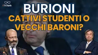 BURIONI BOCCIA TUTTI! Cattivi STUDENTI o VECCHI baroni?