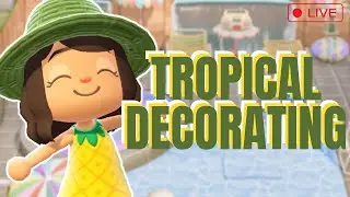 ♥️  LIVE | Tropical Decorating!!! |  Animal Crossing New Horizons