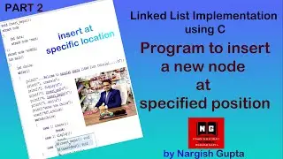 Linked List Insertion Program C |  Linked List Program to Insert a Node at a Specific Position