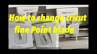 How to change Cricut Fine Point Blade for existing housing| Premium fine point blade| #cricutmaker